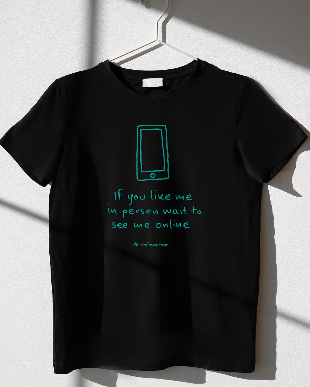 Κοντομάνικο T-shirt - Ιf You Like Me In Person Wait To See Me Online