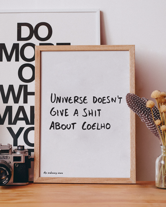 Enhanced Matte Paper Poster | Universe Doesn't Give A Shit About Coelho