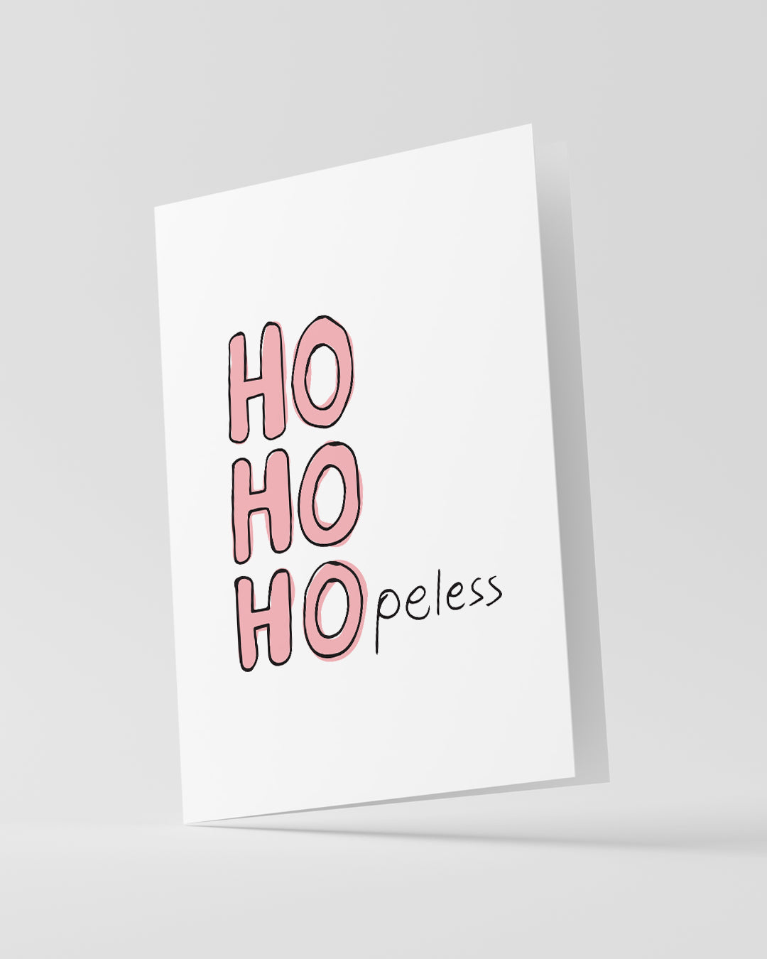 Greeting card - Ηο Ηο Ηοpeless